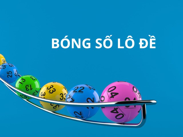 Bóng số lô đề là gì?